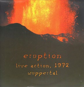 Eruption - Live Action, 1972 Wuppertal