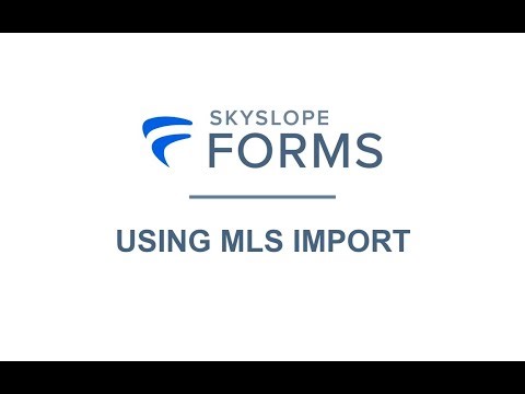 Create Forms Files Faster with MLS Import