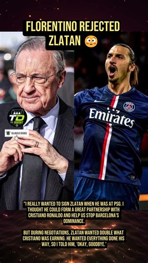 Florentino REJECTED Zlatan 😳 #ibrahimovic #florentinoperez #realmadrid