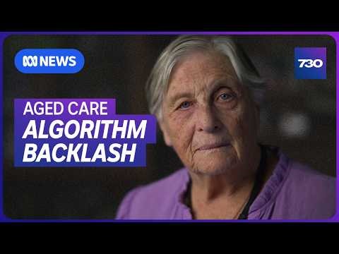 Computer algorithm deciding how much care elderly Australians receive | 7.30
