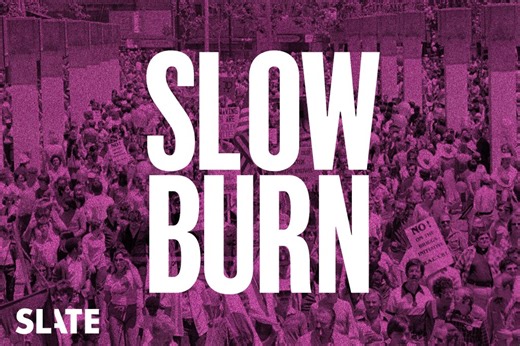 ‘Slow Burn’ Returns With Two Seasons On Briggs & Fox News As Slate Targets “Disillusioned” Political Audience