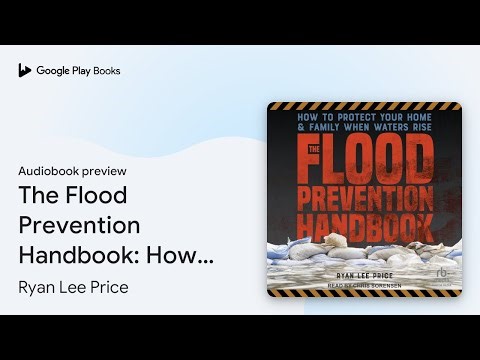 The Flood Prevention Handbook: How to Protect… by Ryan Lee Price · Audiobook preview