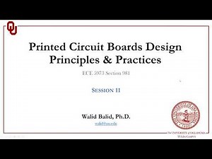 ECE5973-Session 11: PCB Design Principles and Practices using Altium Designer