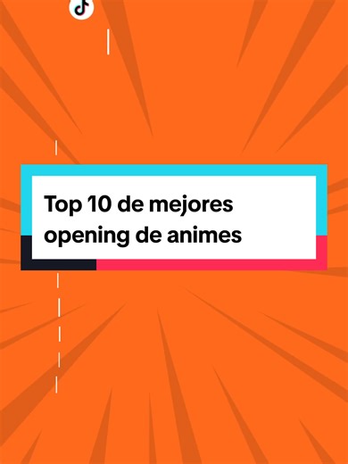Top 10 Mejores Canciones de Anime