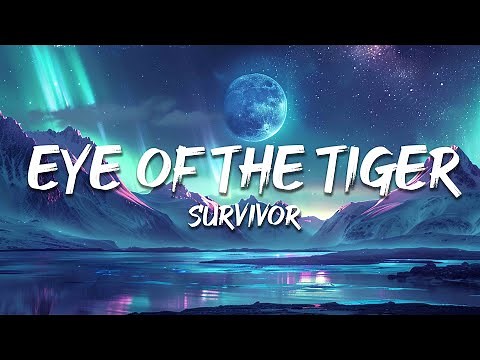 Survivor - Eye Of The Tiger (Lyrics)