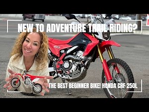 Why the Honda CRF 250L is Perfect for Beginners