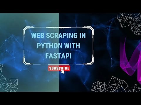 Web Scraping in Python with FastAPI | Web Scraping | FastAPI