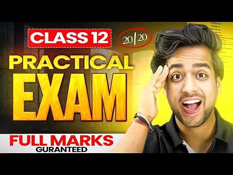 Pratical exam class 12 - 2025 | How to score 20/20 in pratical exam class 12 board exam 2025
