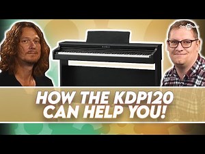 How the Kawai KDP120 can help you practice