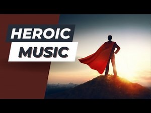 Heroic Intro Music | Epic, Cinematic & Motivational Theme