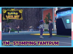 Where To Find TM Stomping Tantrum In Pokemon Scarlet & Violet | Location Quick Guide
