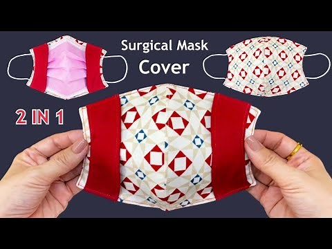 New Style! Diy Surgical Mask Cover | How to Make Surgical Mask Cover Sewing Tutorial More Protection