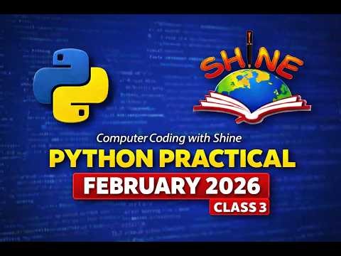 PYTHON PRACTICAL CLASS-3 || O' LEVEL || FEBRUARY 2026 || Exam से पहले जरूर देख कर जाएं ||