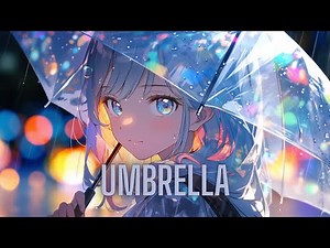 Nightcore - Umbrella
