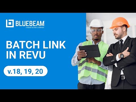Batch Link in Revu (v.18, 19, 20)