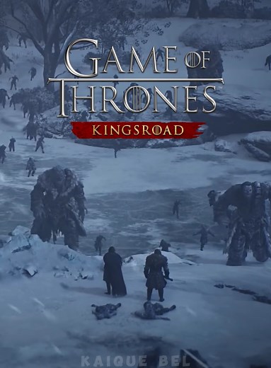 Game of Thrones Kingsroad: Lançamento para PC e Mobile em 2025