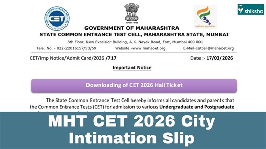 MHT CET 2026 Big Update! CET Cell Introduces City Intimation Slips for the First Time; Admit Card De