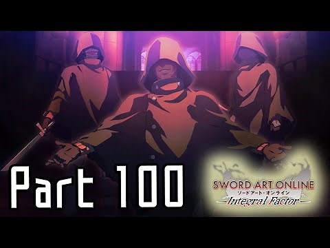 Sword Art Online: Integral Factor - Laughing Coffin Raid! [Part 100/Floor 47 Complete Playthrough]