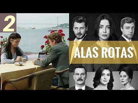 Alas Rotas - Capítulo 2 - HD - En español