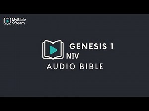 Genesis 1 "The Beginning" (NIV) - Audio Bible Reading | MyBibleStream