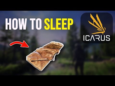 ICARUS Tutorial | How to Sleep (Beginner Guide) 2026