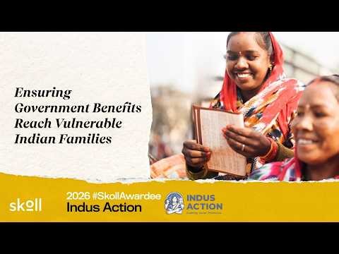 Simple steps, big change—how Indian benefits reach every family | Indus Action 2026 #SkollAwardee