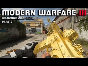 COD MODERN WARFARE III : WARZONE [2021] BUILD SHOWCASES PART 2 4K