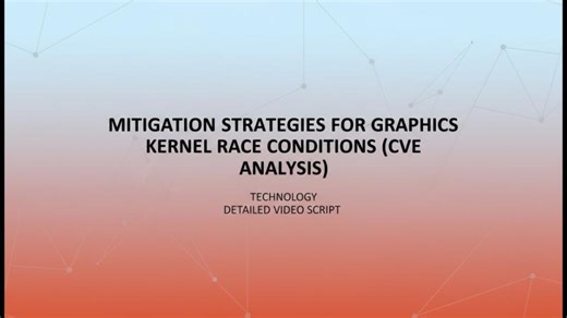 Mitigation Strategies for Graphics Kernel Race Conditions | CVE Analysis Linux Kernel Security | SystemDR LLP