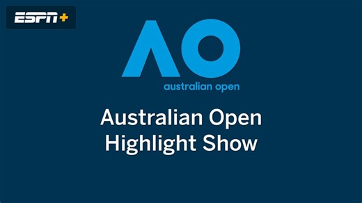 1/25 - Australian Open Highlight Show (1/25/26) - Live Stream - Watch ESPN