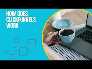 How Does Clickfunnels Work