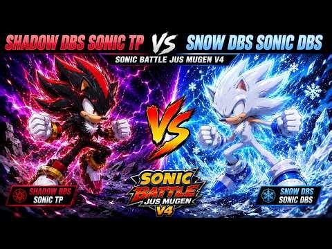 Shadow DBS & Sonic TP VS Snow DBS & Sonic DBS | Sonic Battle JUS MUGEN v4