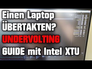 Laptop ÜBERTAKTEN? Undervolting Guide mit Intel XTU