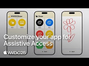 WWDC25: Customize your app for Assistive Access | Apple