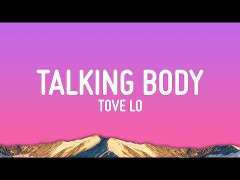 Tove Lo - Talking Body (Lyrics)