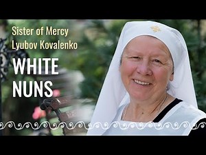 Sister of Mercy Lyubov. St Elisabeth Convent. White Nuns