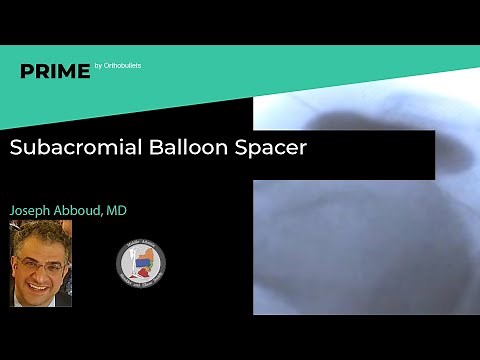 Subacromial Balloon Spacer - Joseph Abboud, MD
