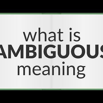 Ambiguous | meaning of Ambiguous