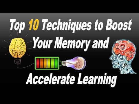 Top 10 Techniques to Boost Your Memory and Accelerate Learning