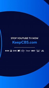 Stop YouTube TV from taking away CBS and 22 other channels. Go to KeepCBS.com. Don't miss CBS News coverage you rely on. | CBS