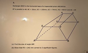 Rectangle A B C D is the horizontal base of a trapezoidal prism... | Filo