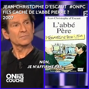 258K views · 800 reactions | Cet homme est persuadé d'être le fils caché de l'Abbé Pierre ! | On n'est pas couché | Facebook