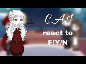 C.ai react to F!y/n...