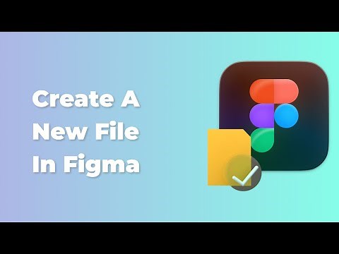 Figma tutorial - How to create a new file in Figma
