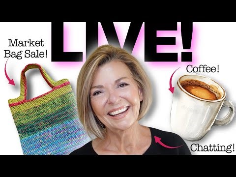 Coffee Chat & Market Bags - LIVE!!