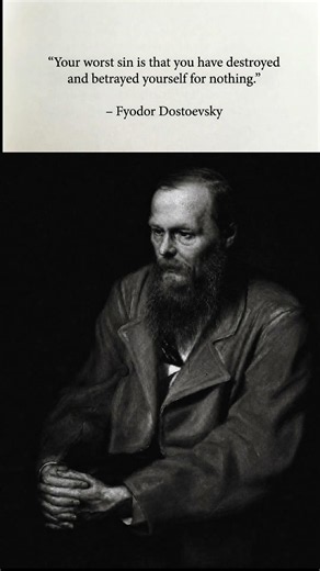 Dostoevsky's Brutal Truth About Self-Betrayal