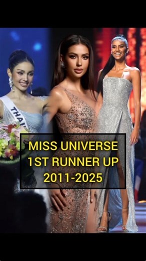 Miss Universe 1st Runner Up 2011-2025 #missuniverse