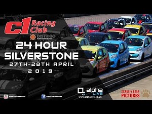Citroën C1 Racing Club 24 Hour LIVE from Silverstone 2019