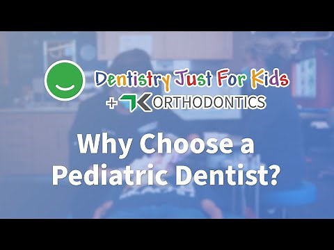 Why Choose a Pediatric Dentist? - Dentistry Just For Kids