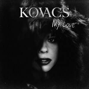 Kovacs - My Love
