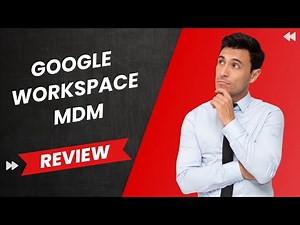 Google Workspace MDM: Elevated Device Management | Review
